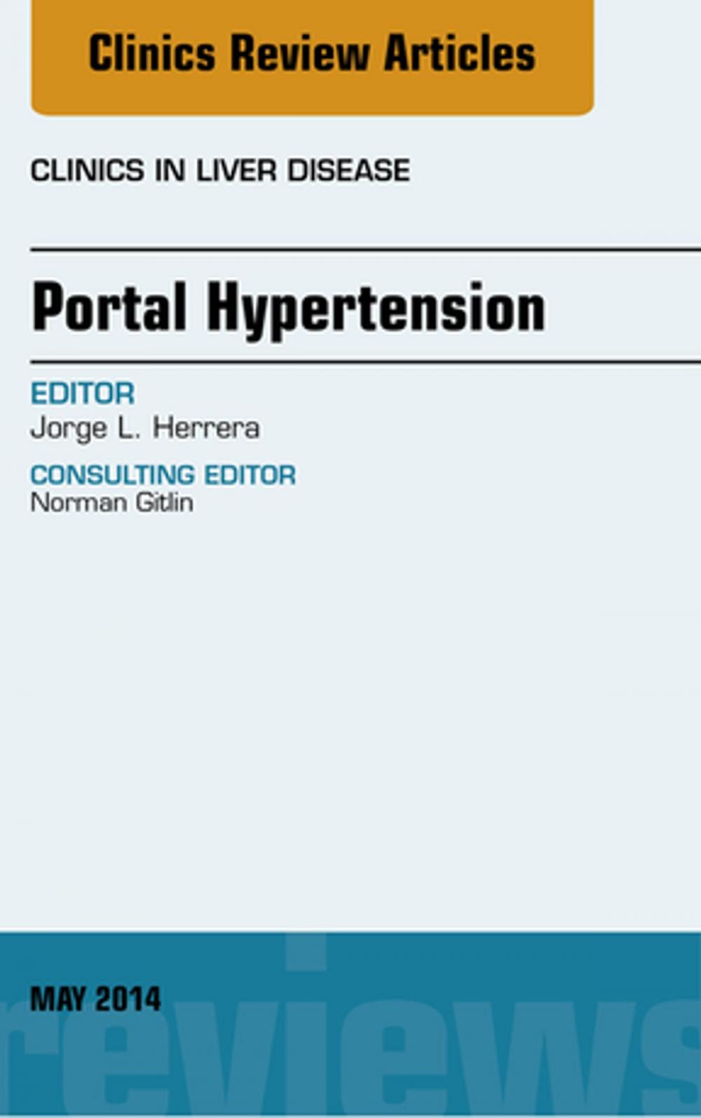 Big bigCover of Portal Hypertension, An Issue of Clinics in Liver Disease, E-Book