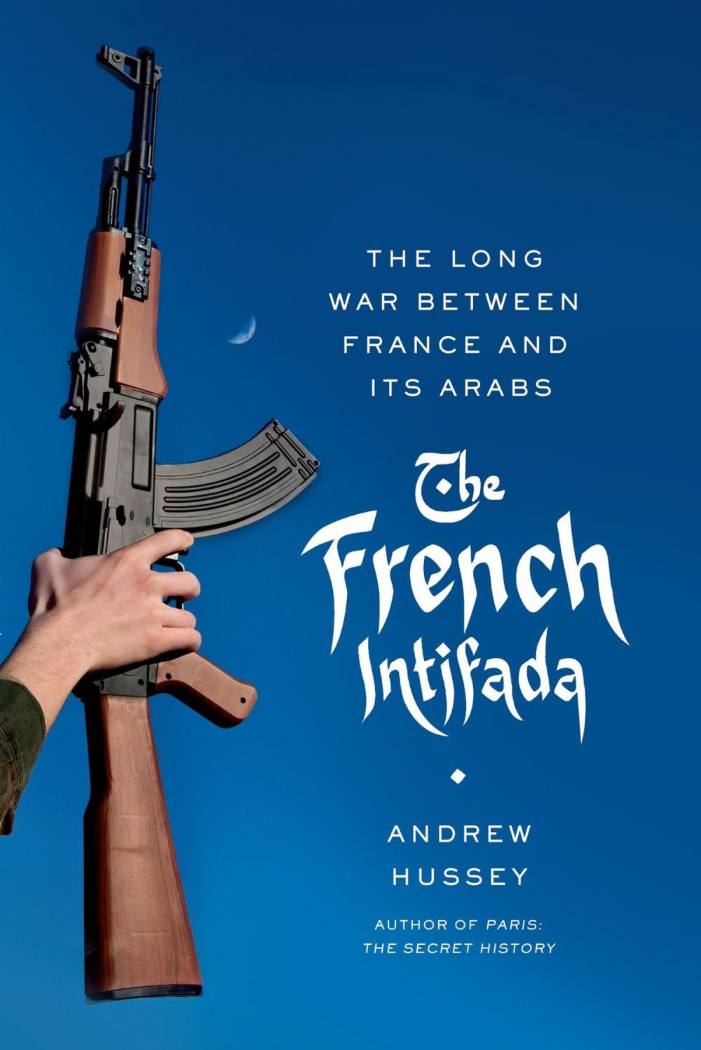 Big bigCover of The French Intifada