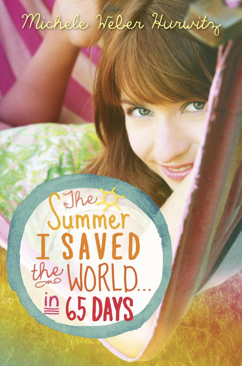 Big bigCover of The Summer I Saved the World . . . in 65 Days