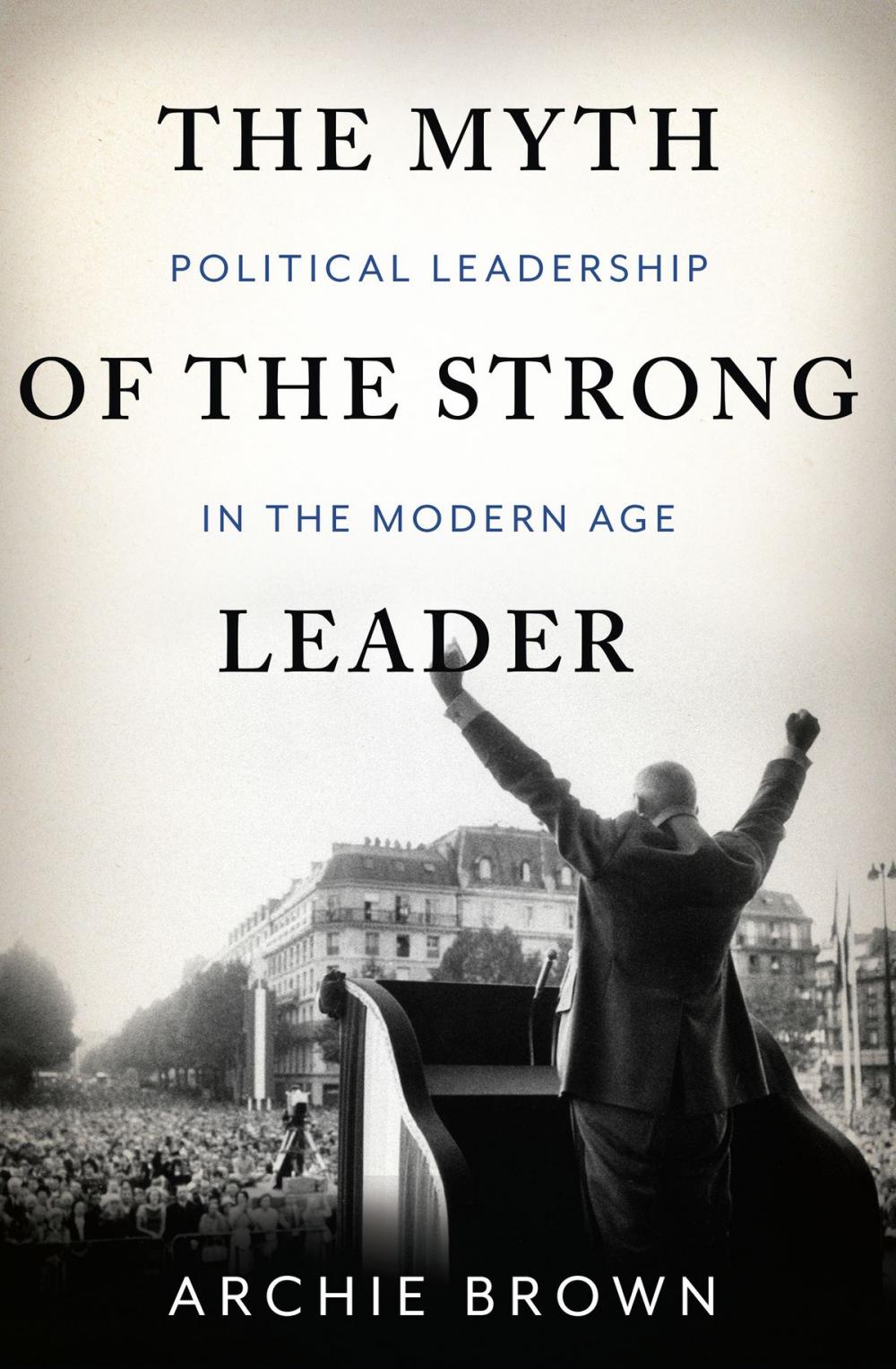 Big bigCover of The Myth of the Strong Leader