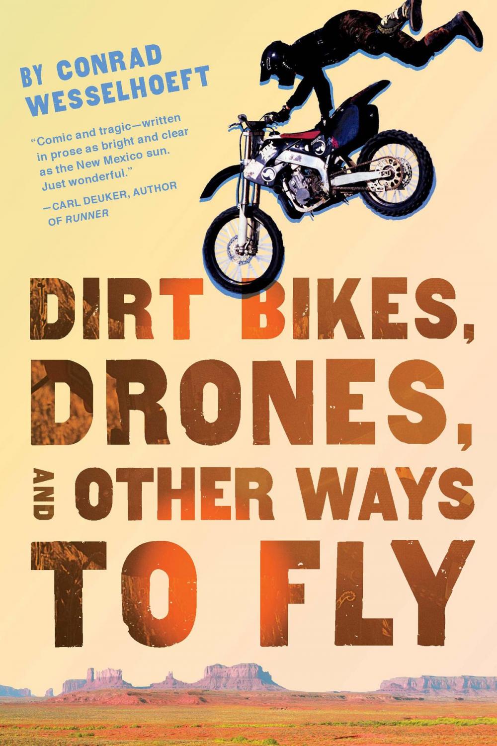 Big bigCover of Dirt Bikes, Drones, and Other Ways to Fly