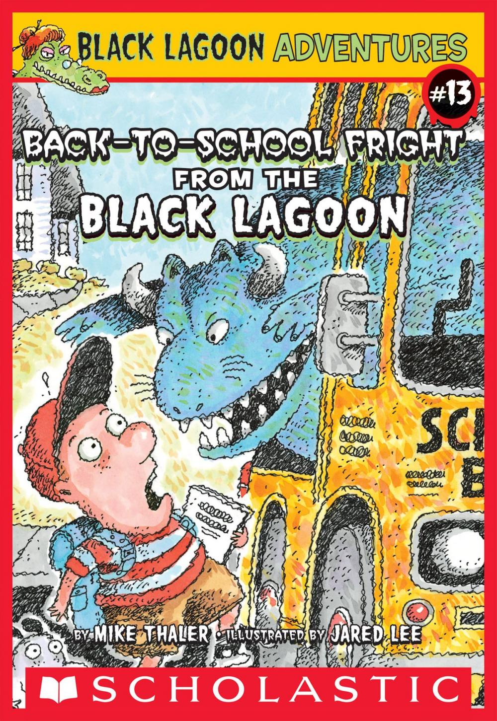 Big bigCover of The Back-to-School Fright from the Black Lagoon (Black Lagoon Adventures #13)