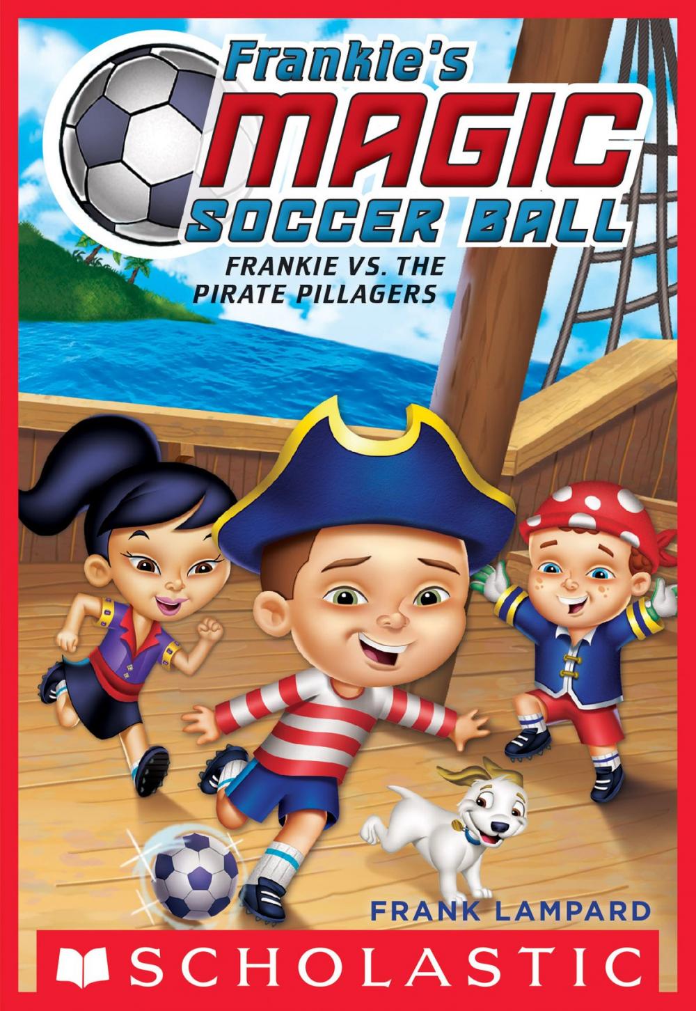 Big bigCover of Frankie's Magic Soccer Ball #1: Frankie vs. the Pirate Pillagers