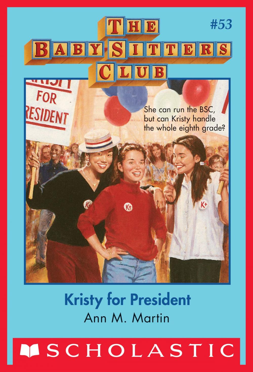 Big bigCover of The Baby-Sitters Club #53: Kristy for President