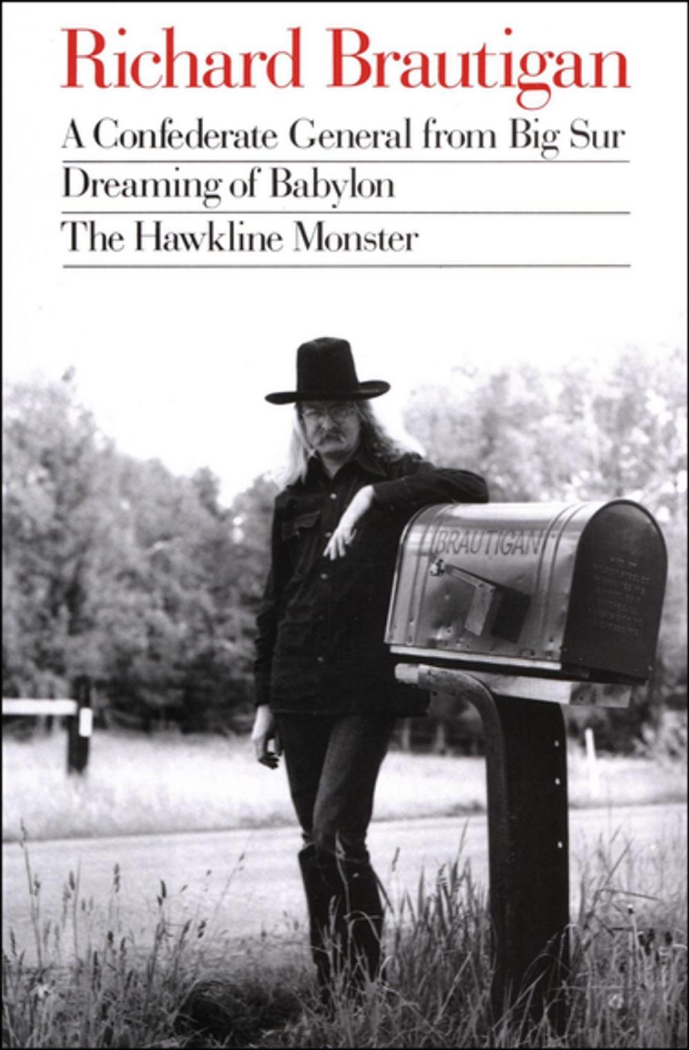 Big bigCover of A Confederate General from Big Sur, Dreaming of Babylon, and The Hawkline Monster