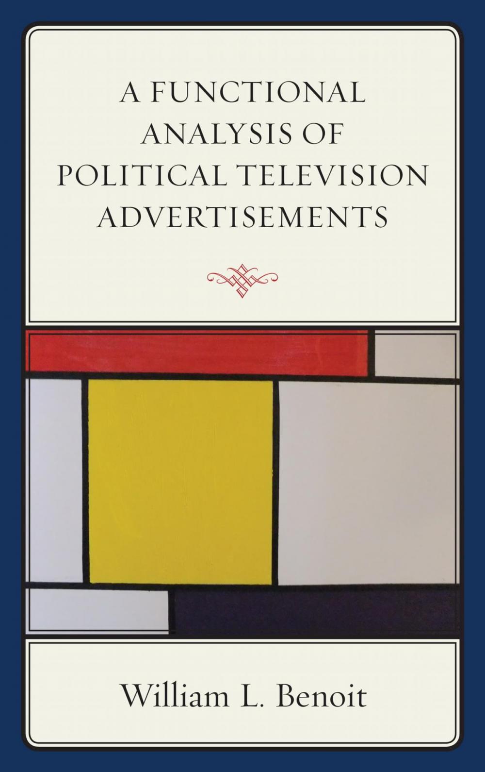 Big bigCover of A Functional Analysis of Political Television Advertisements