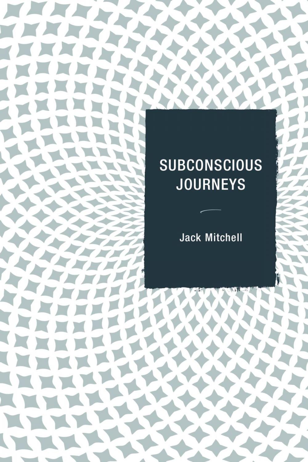 Big bigCover of Subconscious Journeys