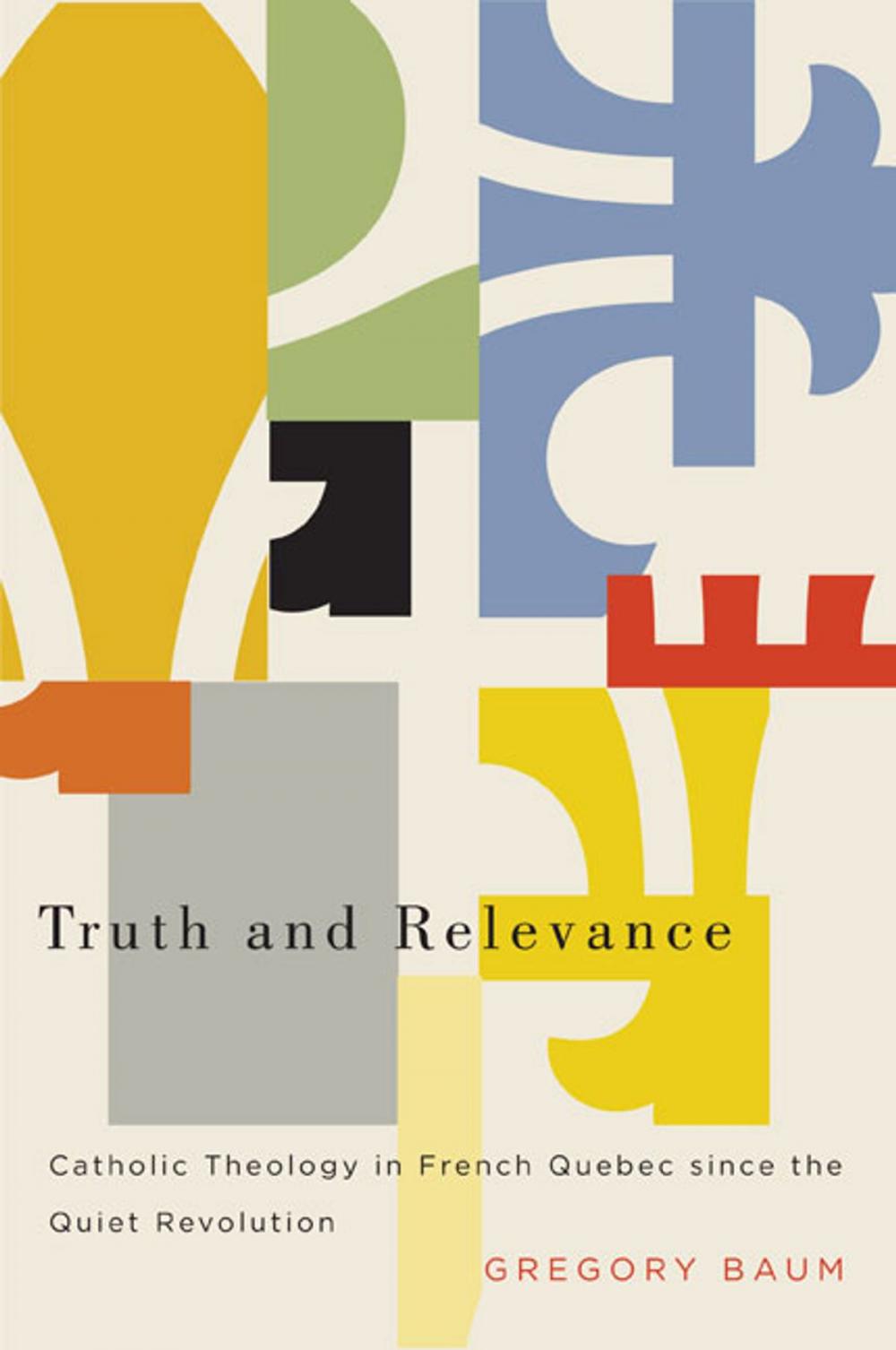 Big bigCover of Truth and Relevance