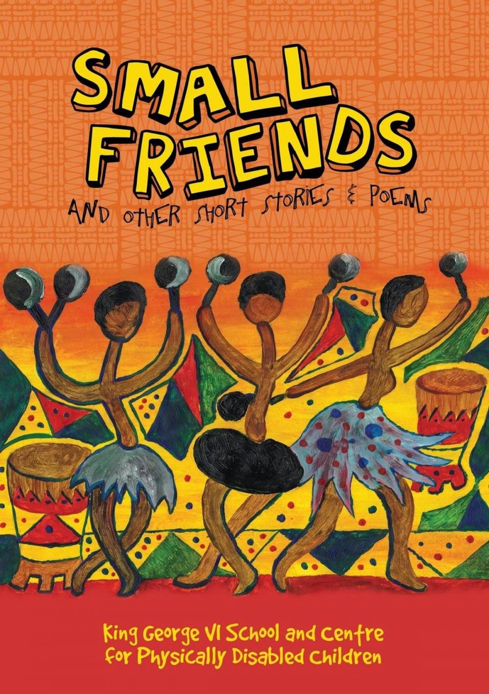 Big bigCover of Small Friends and other stories and poems