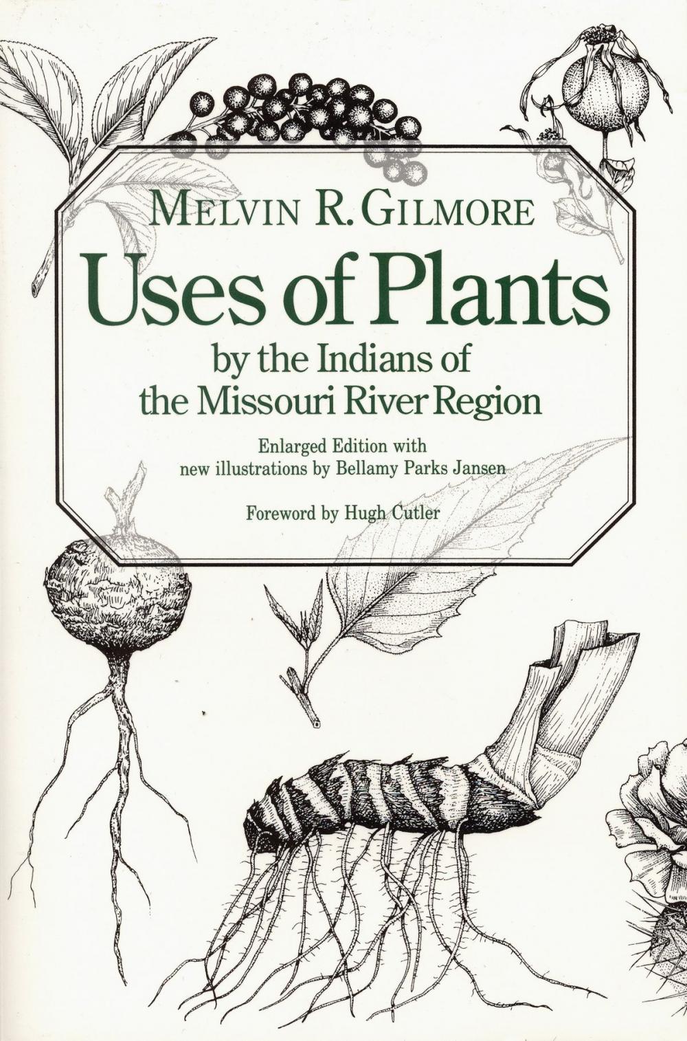 Big bigCover of Uses of Plants by the Indians of the Missouri River Region, Enlarged Edition