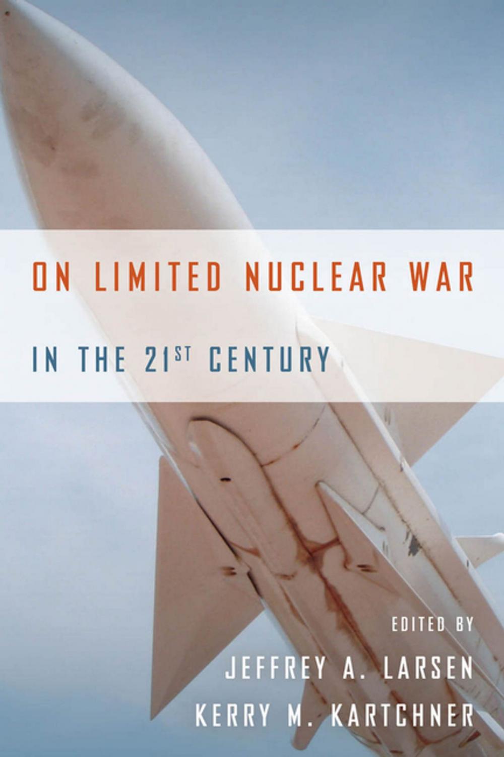 Big bigCover of On Limited Nuclear War in the 21st Century