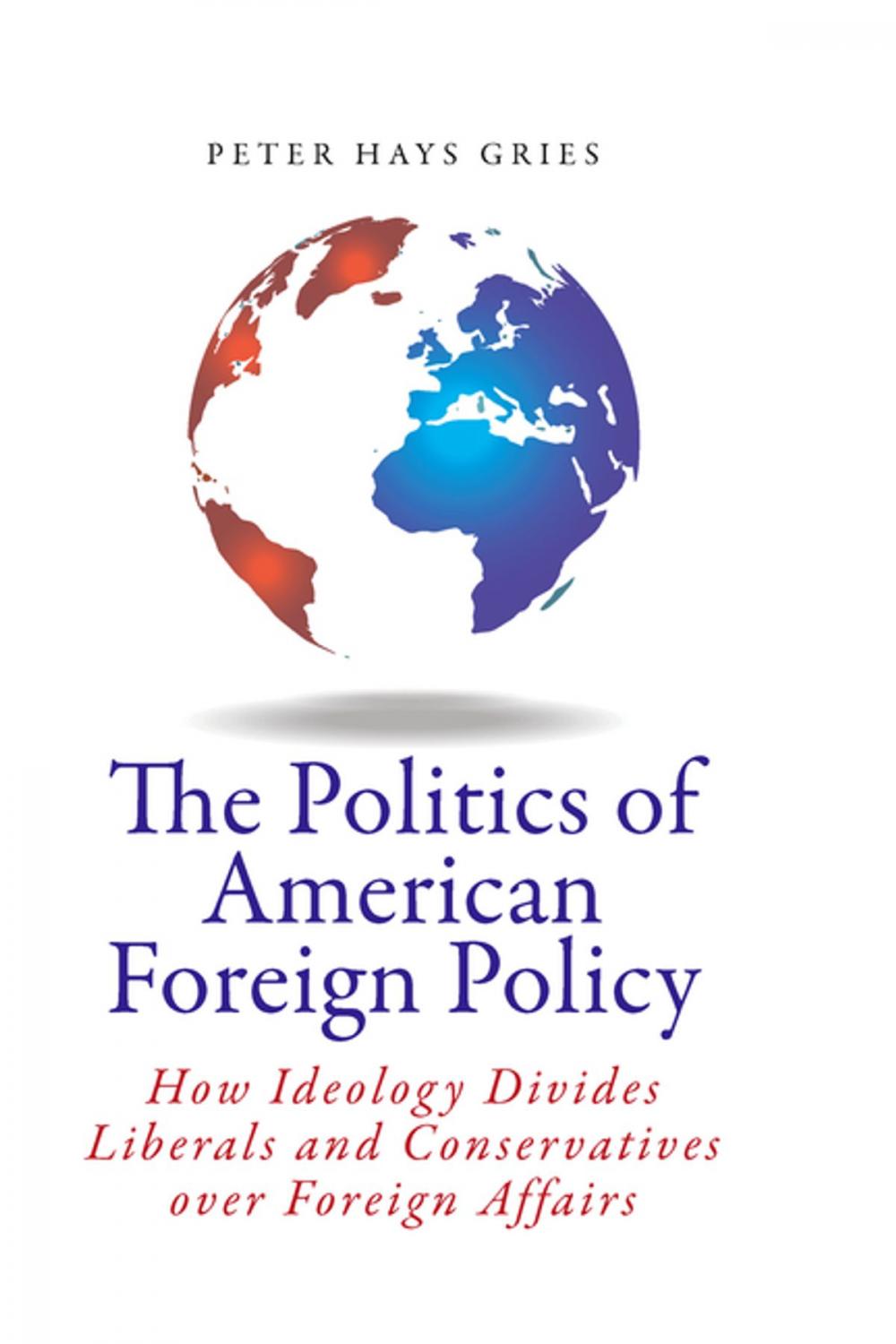 Big bigCover of The Politics of American Foreign Policy