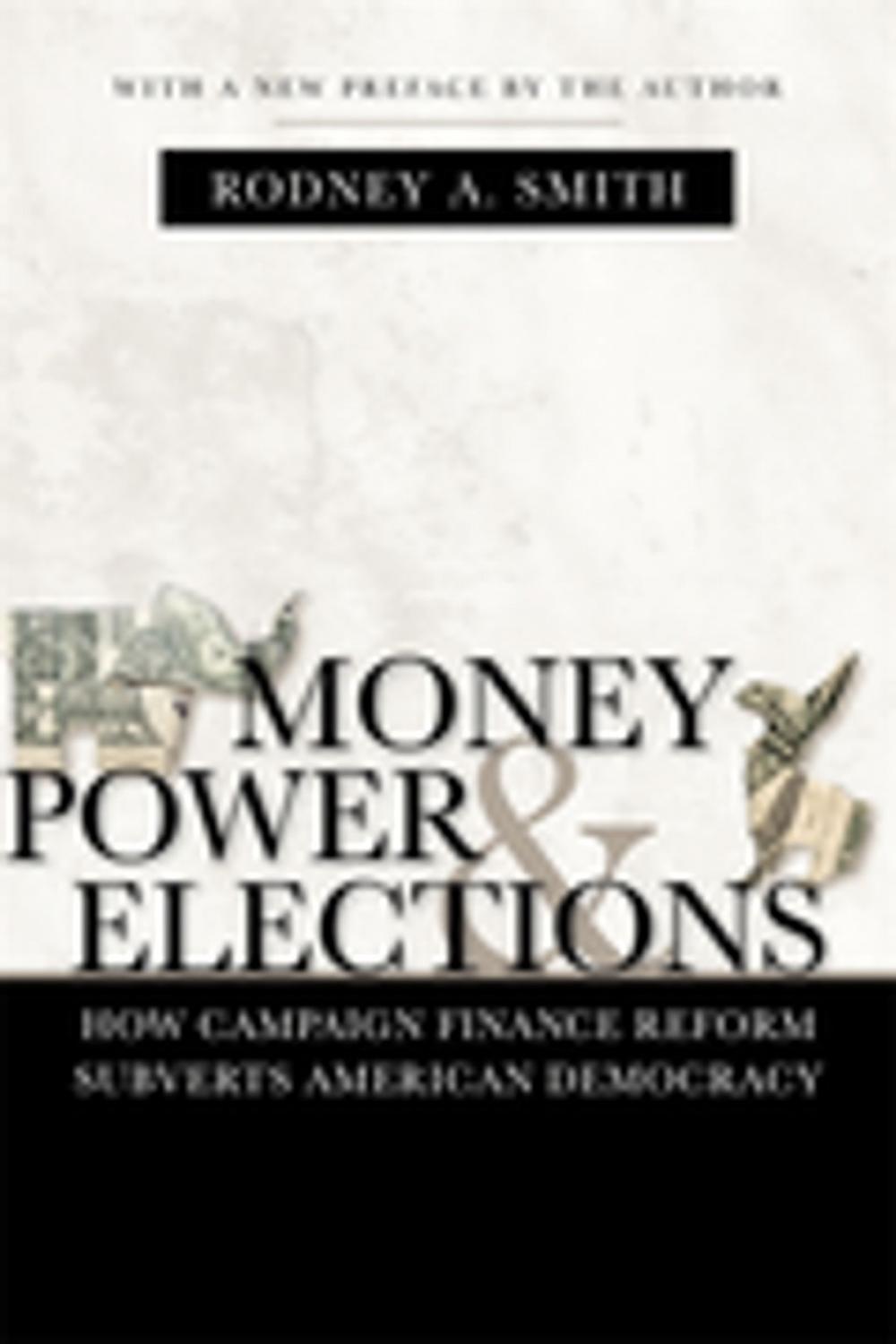 Big bigCover of Money, Power, and Elections