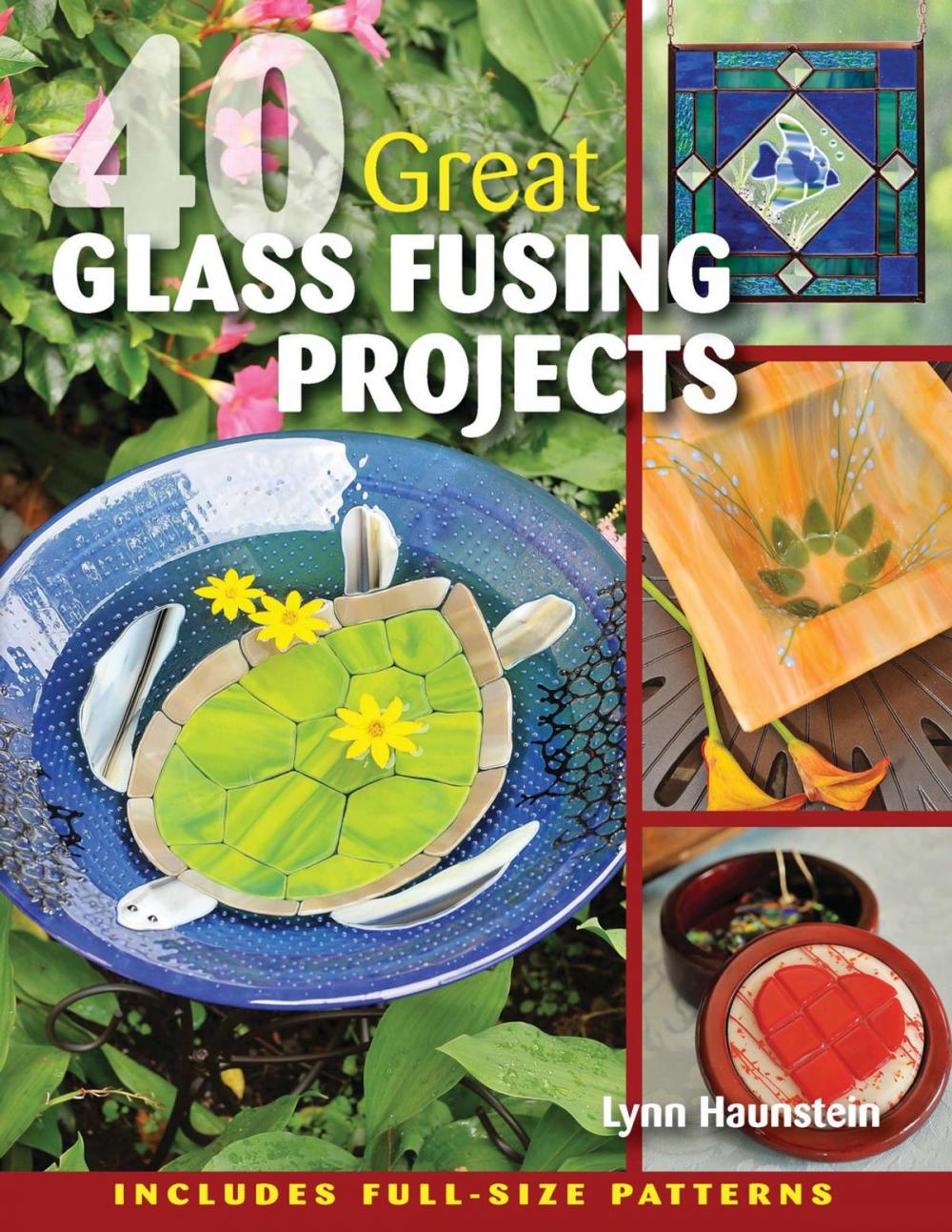 Big bigCover of 40 Great Glass Fusing Projects