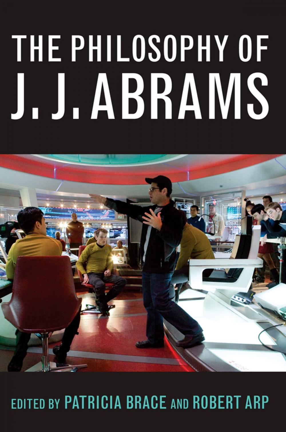 Big bigCover of The Philosophy of J.J. Abrams