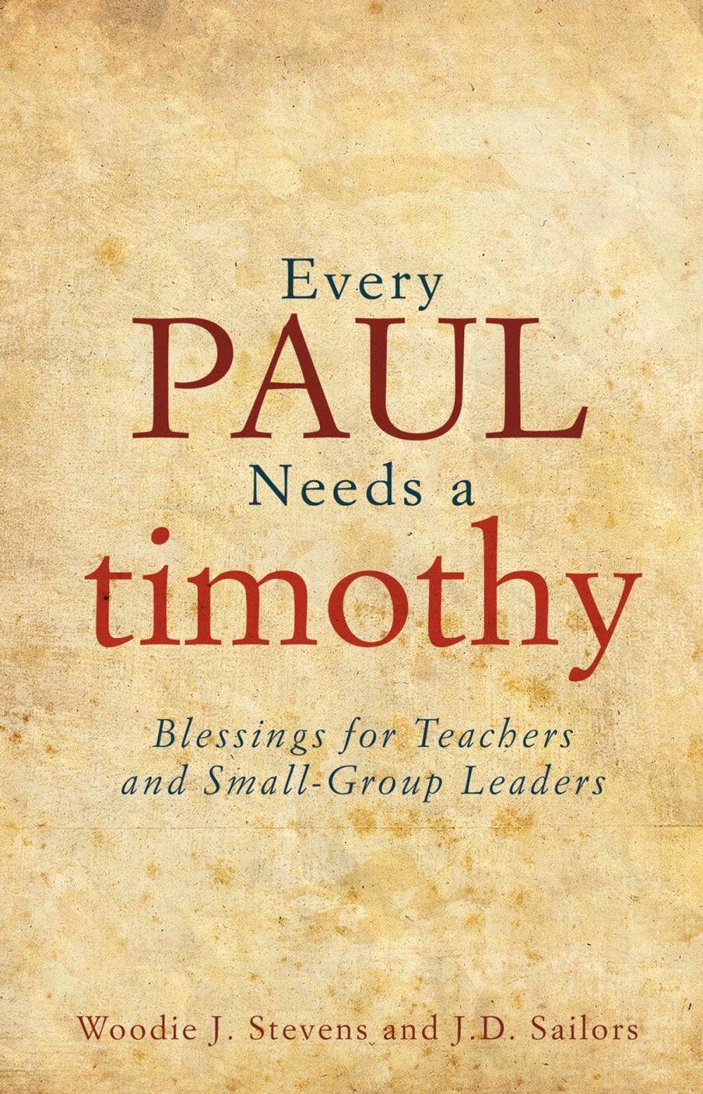 Big bigCover of Every Paul Needs a Timothy
