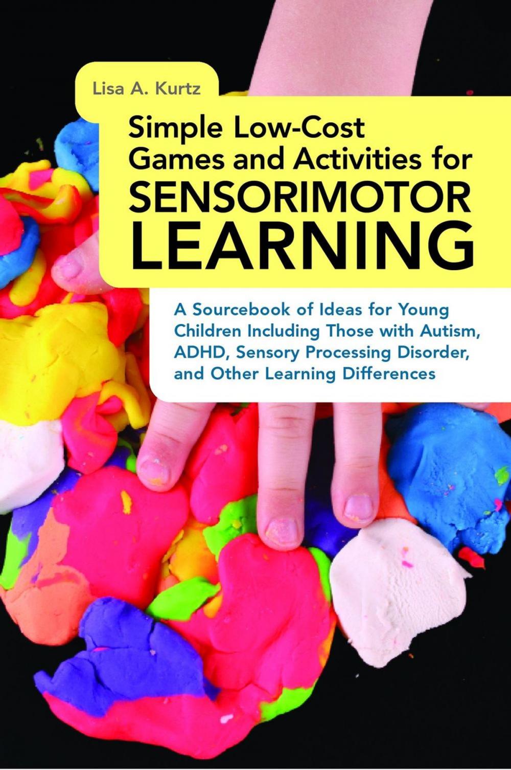 Big bigCover of Simple Low-Cost Games and Activities for Sensorimotor Learning