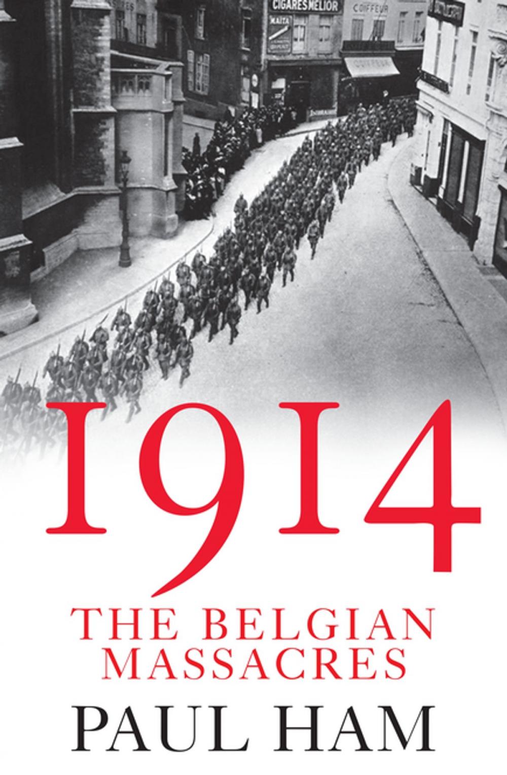 Big bigCover of 1914: The Belgian Massacres