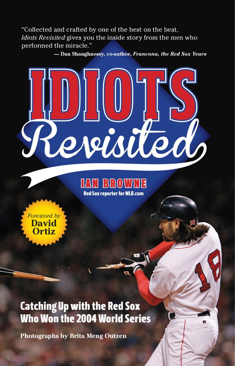 Big bigCover of Idiots Revisited: Catching Up with the Red Sox Who Won the 2004 World Series