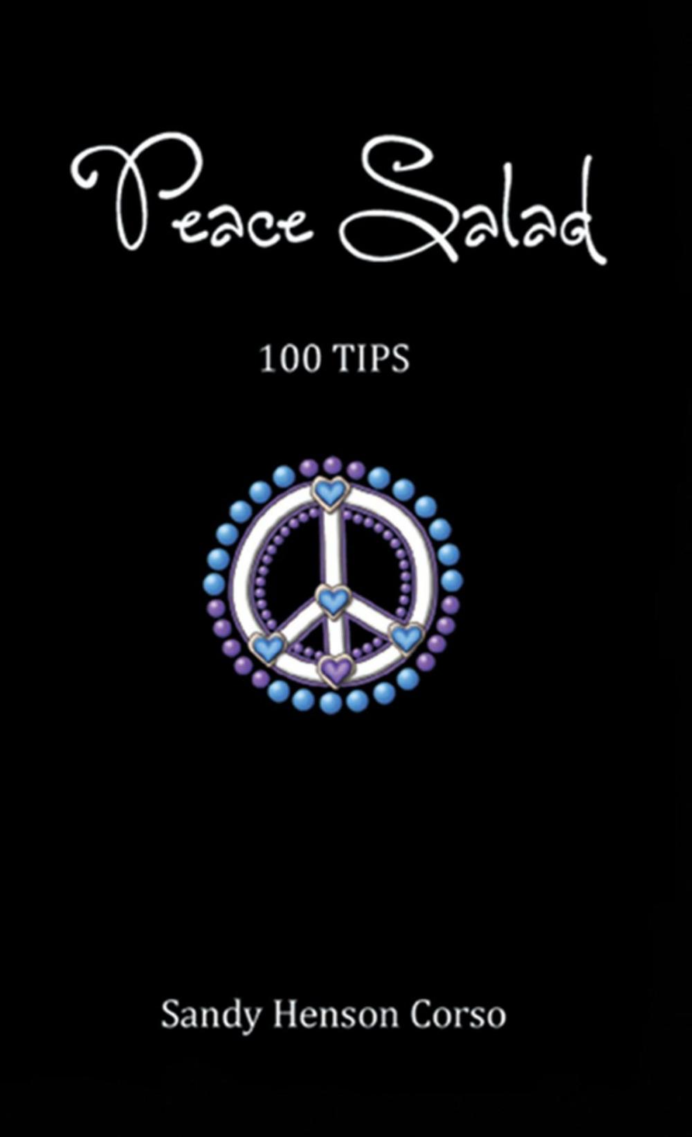 Big bigCover of Peace Salad (100 Tips to Inspire a Peaceful Life)