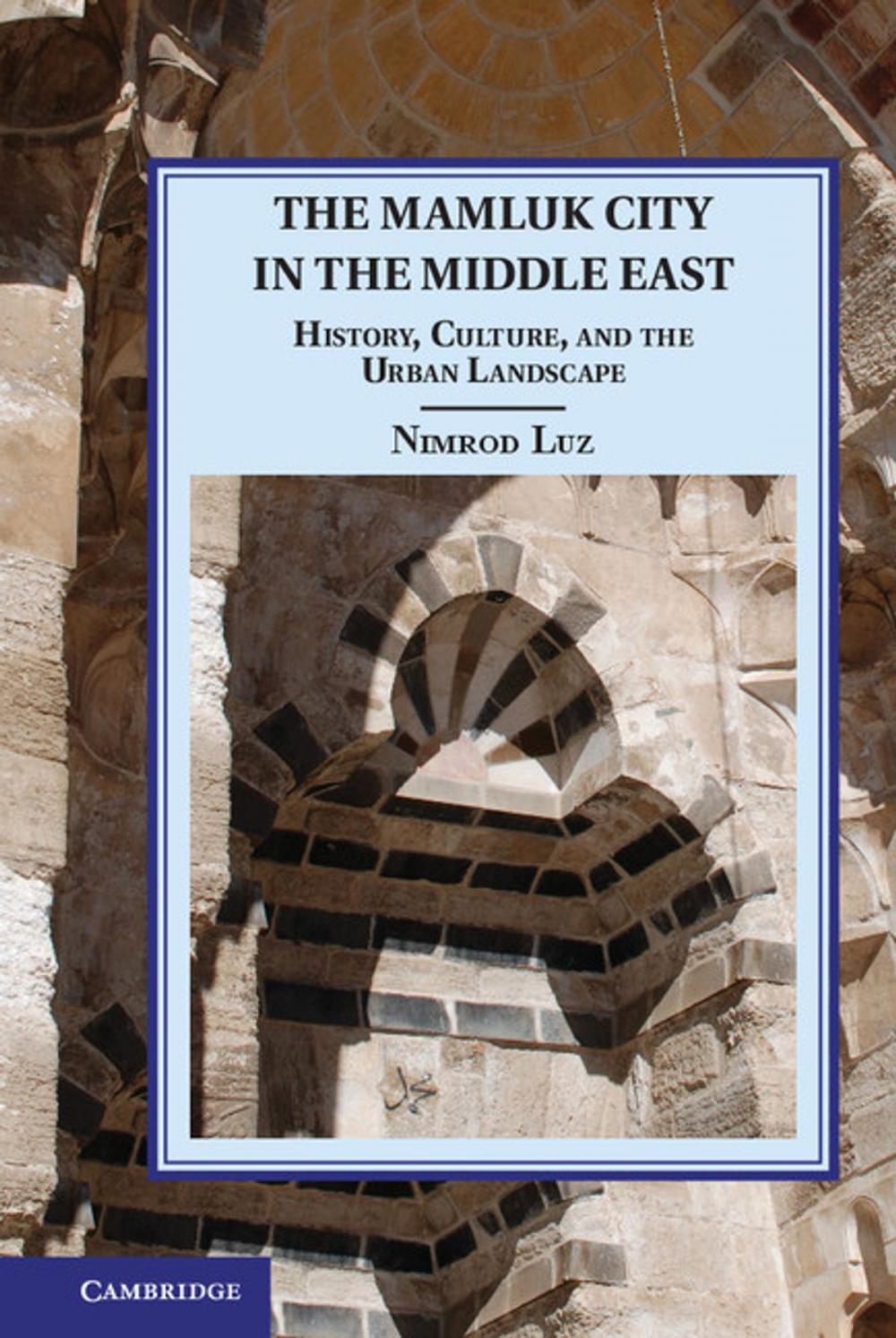 Big bigCover of The Mamluk City in the Middle East