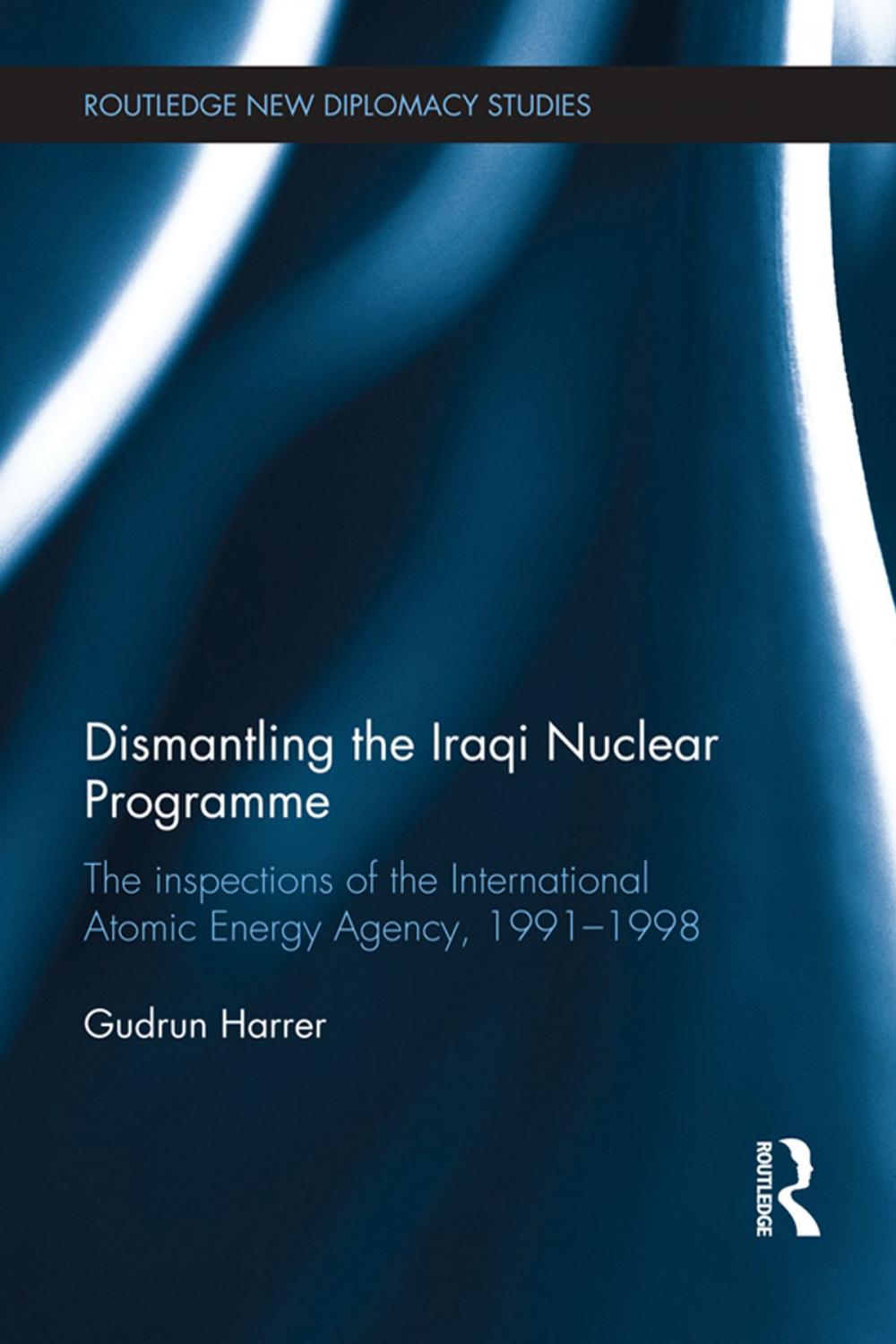 Big bigCover of Dismantling the Iraqi Nuclear Programme