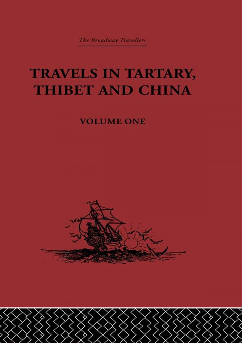 Big bigCover of Travels in Tartary, Thibet and China, Volume One