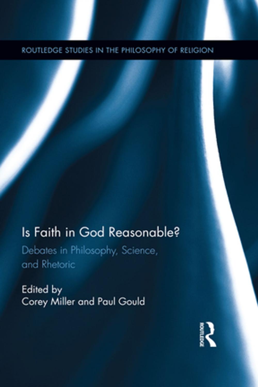 Big bigCover of Is Faith in God Reasonable?
