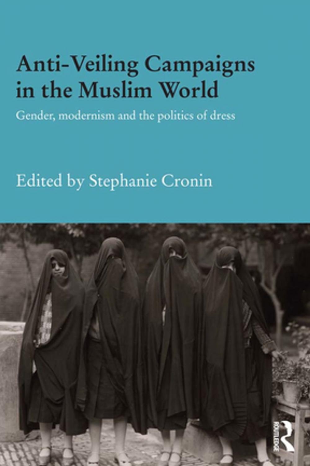 Big bigCover of Anti-Veiling Campaigns in the Muslim World