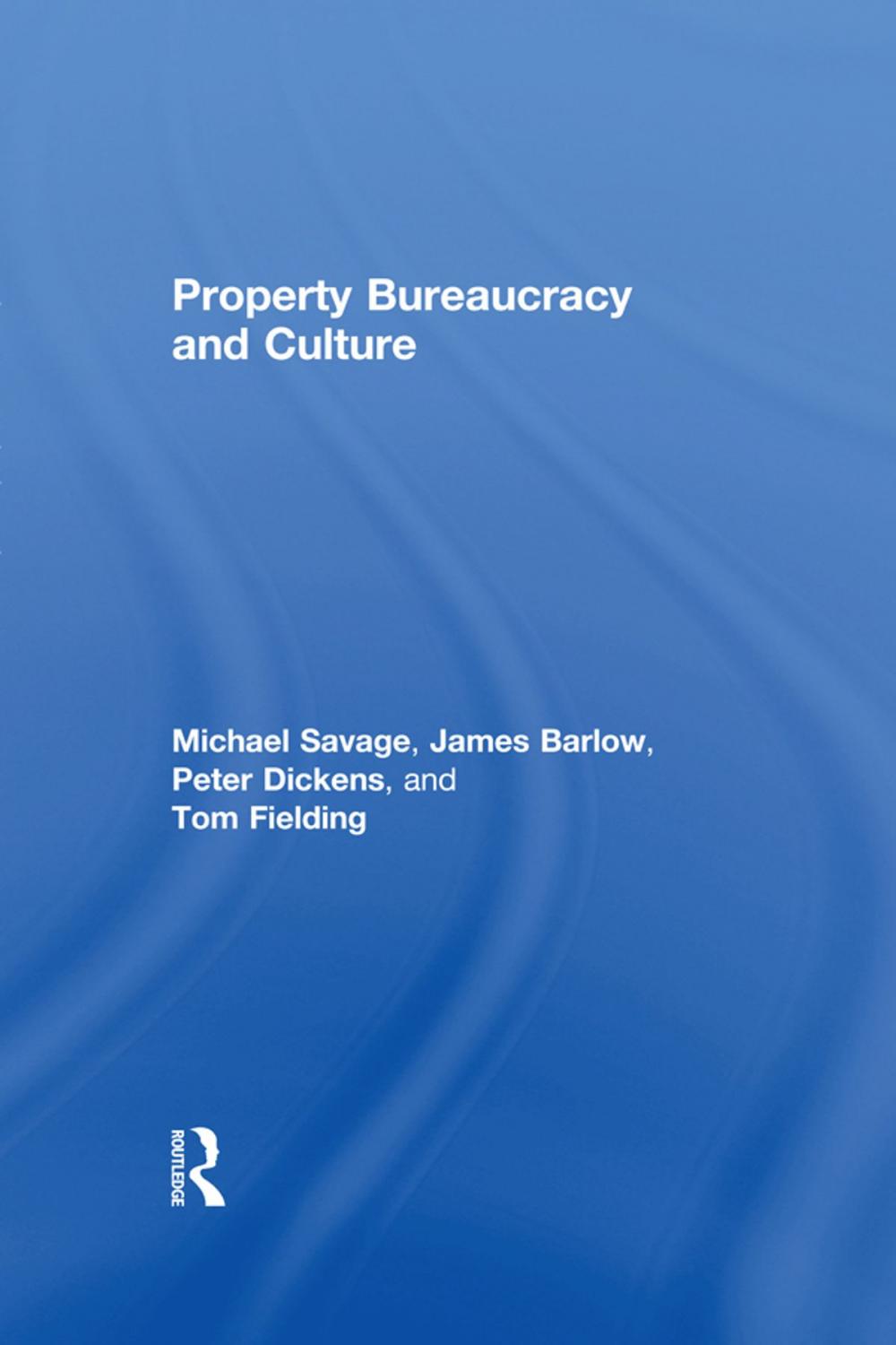 Big bigCover of Property Bureaucracy & Culture