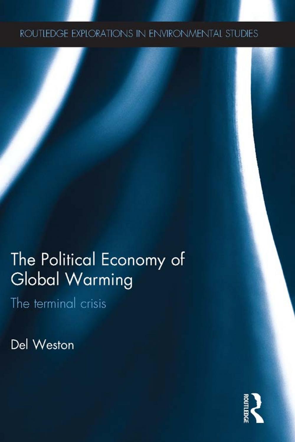 Big bigCover of The Political Economy of Global Warming