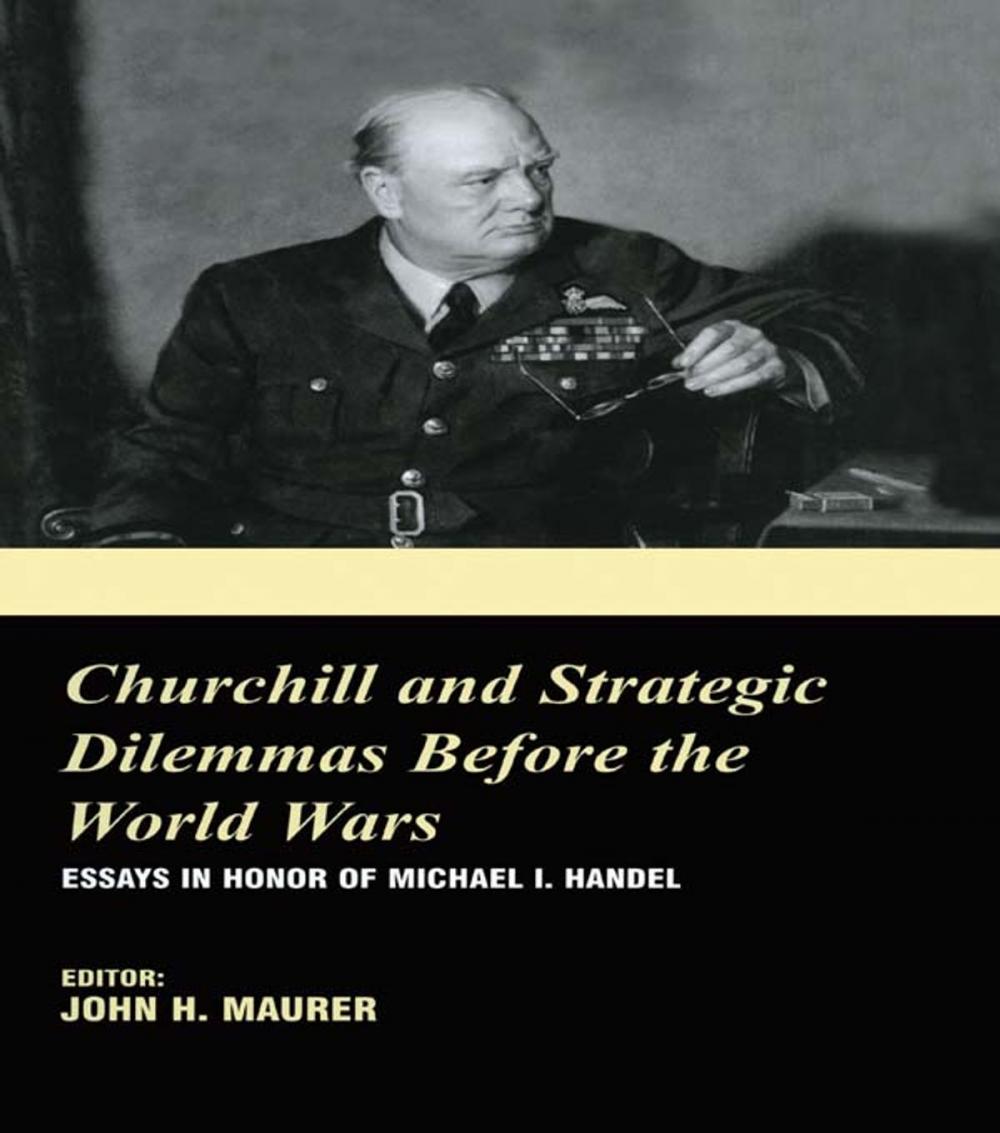 Big bigCover of Churchill and the Strategic Dilemmas before the World Wars