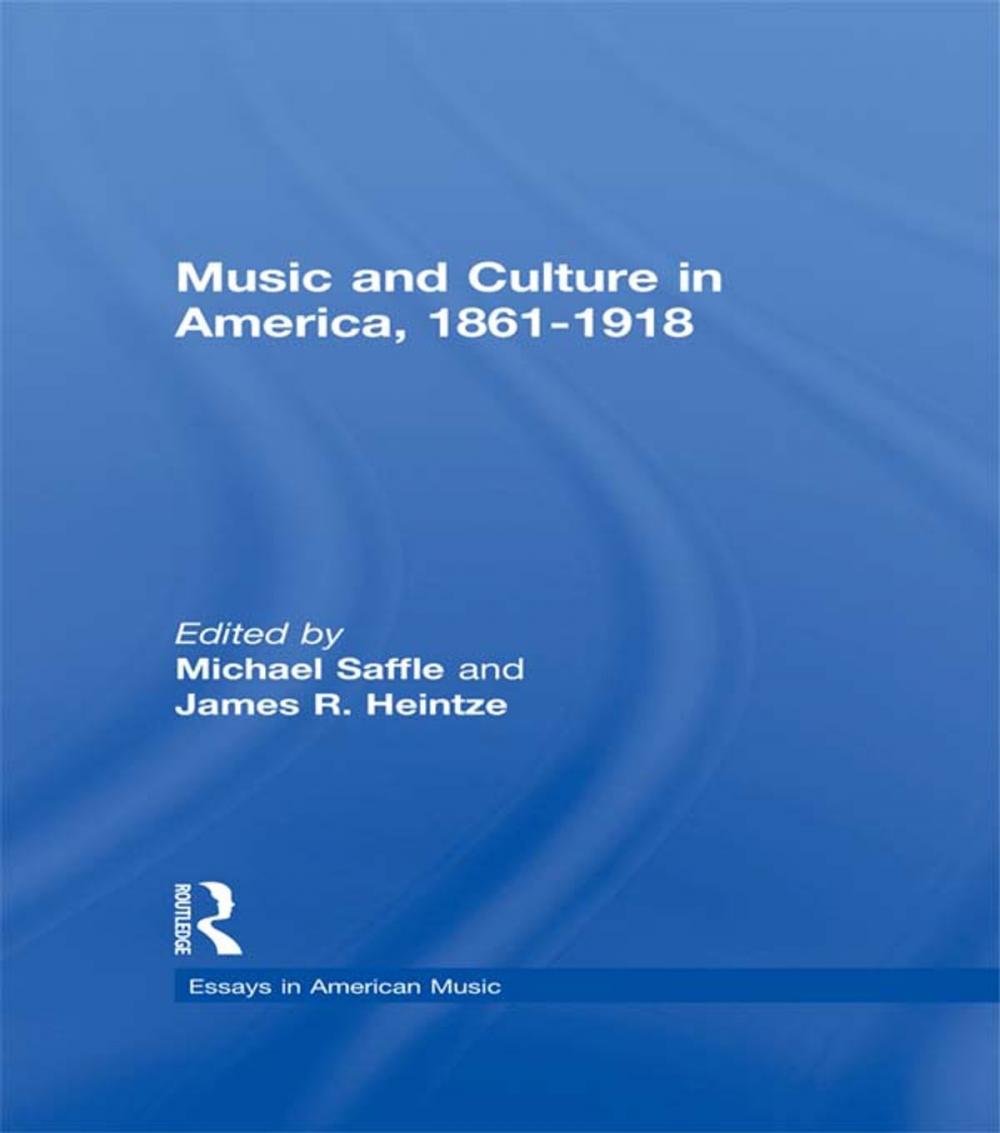 Big bigCover of Music and Culture in America, 1861-1918