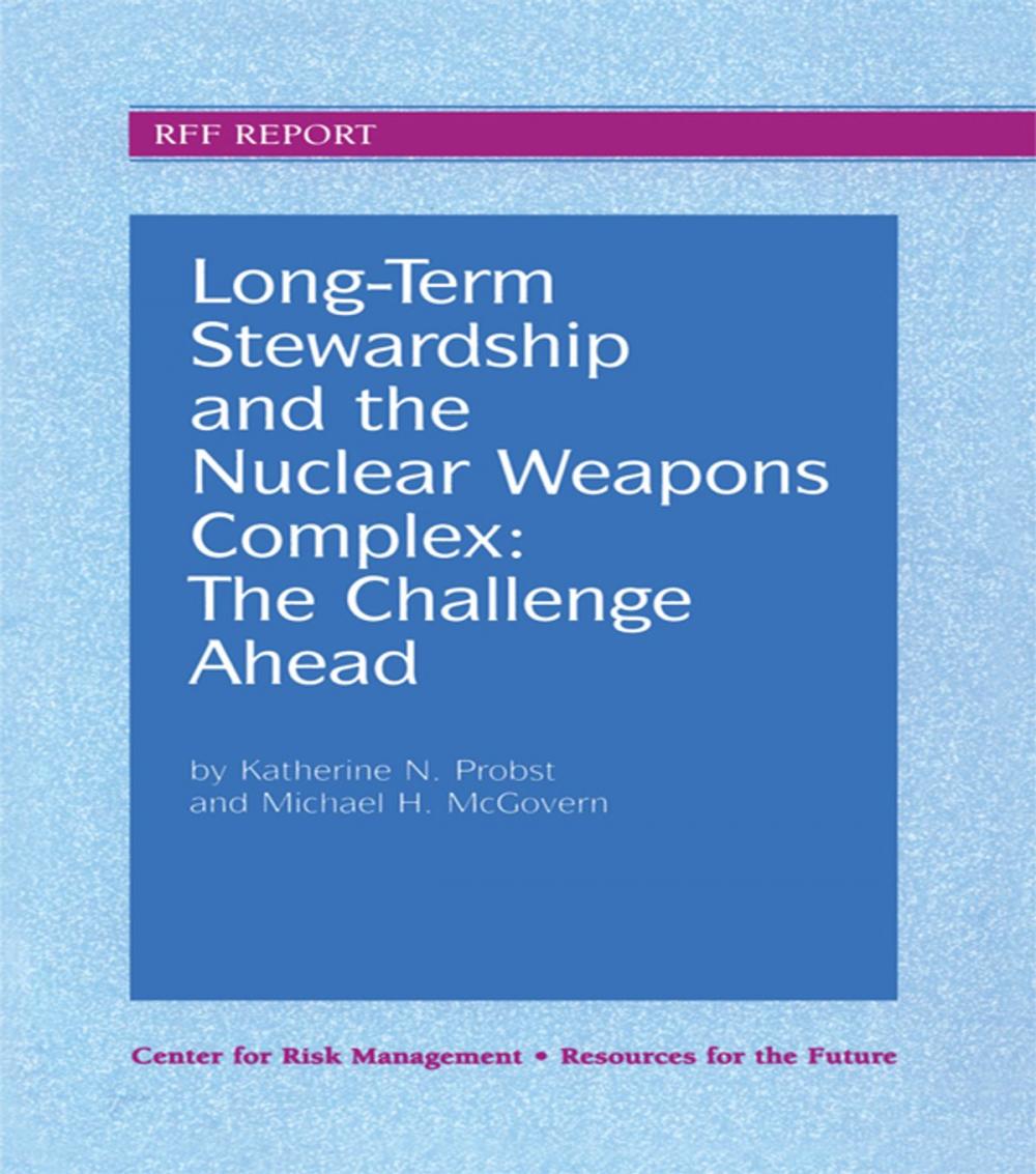 Big bigCover of Long-Term Stewardship and the Nuclear Weapons Complex