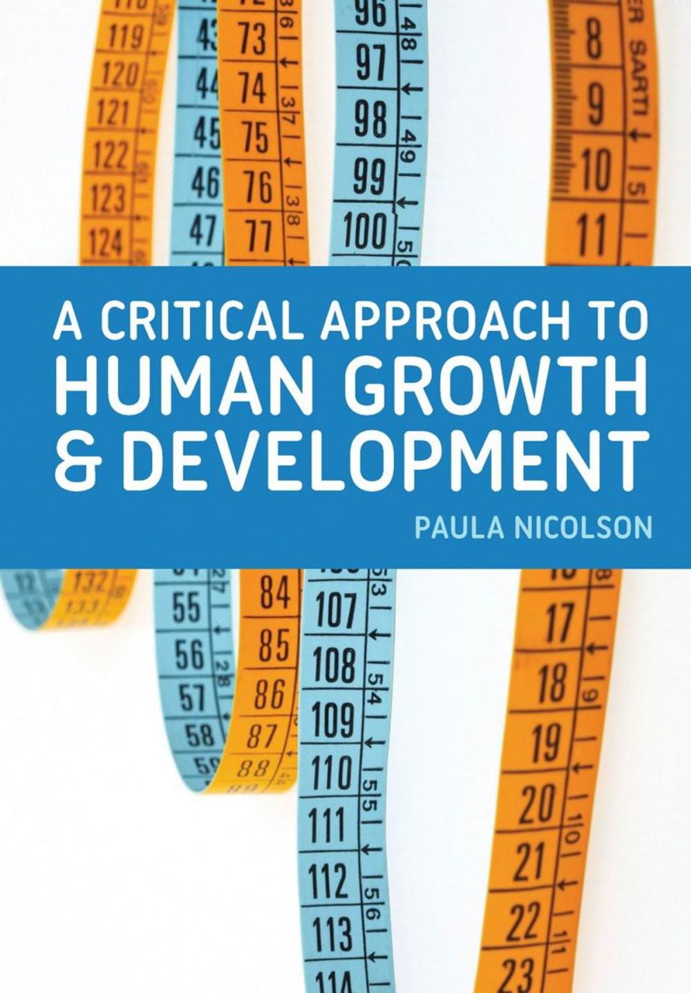 Big bigCover of A Critical Approach to Human Growth and Development