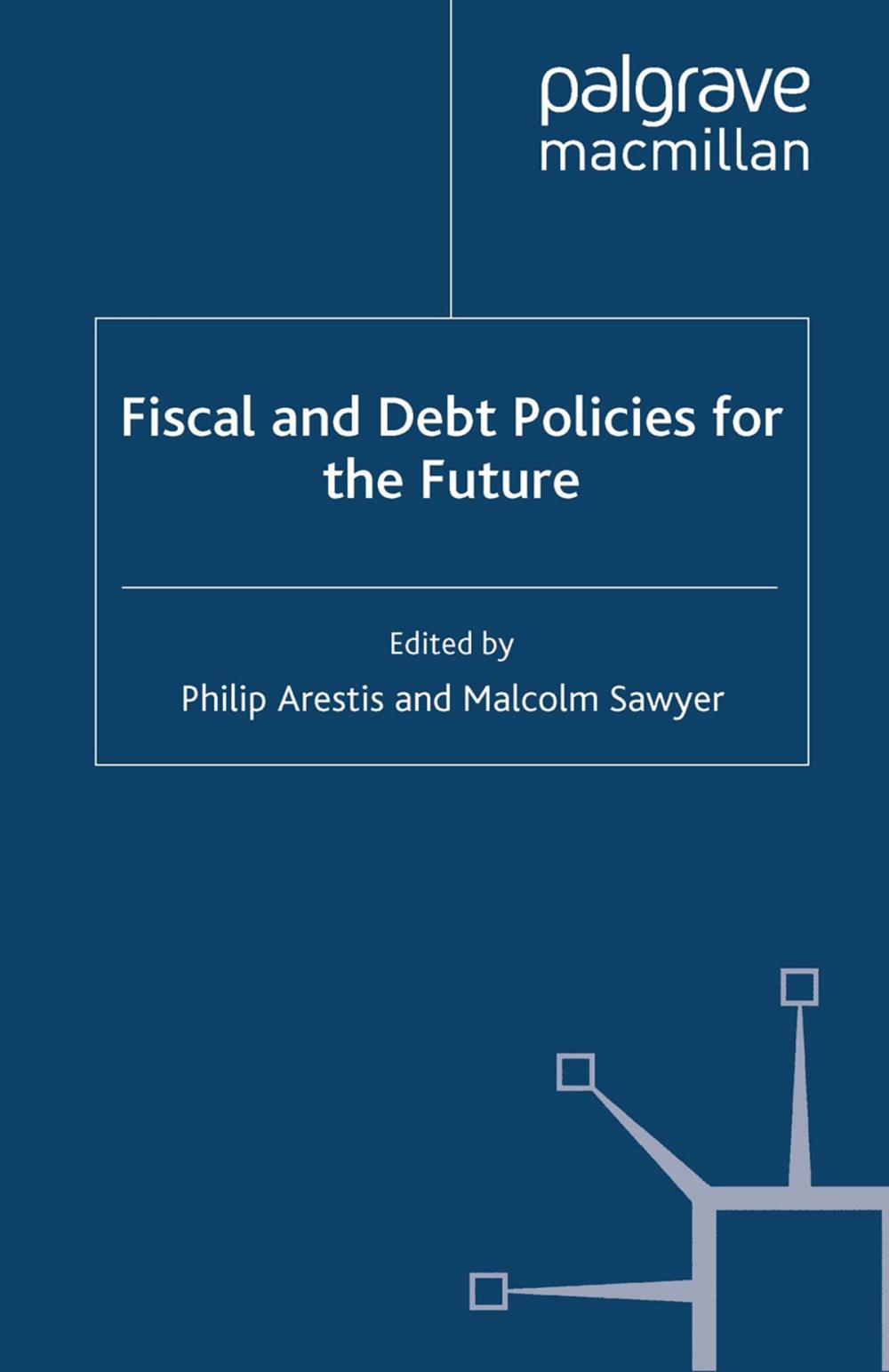 Big bigCover of Fiscal and Debt Policies for the Future