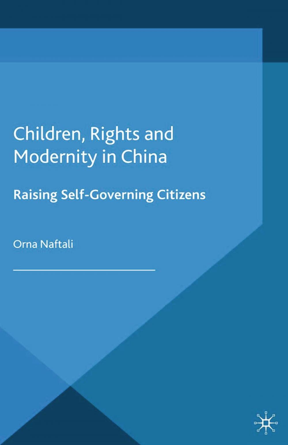 Big bigCover of Children, Rights and Modernity in China