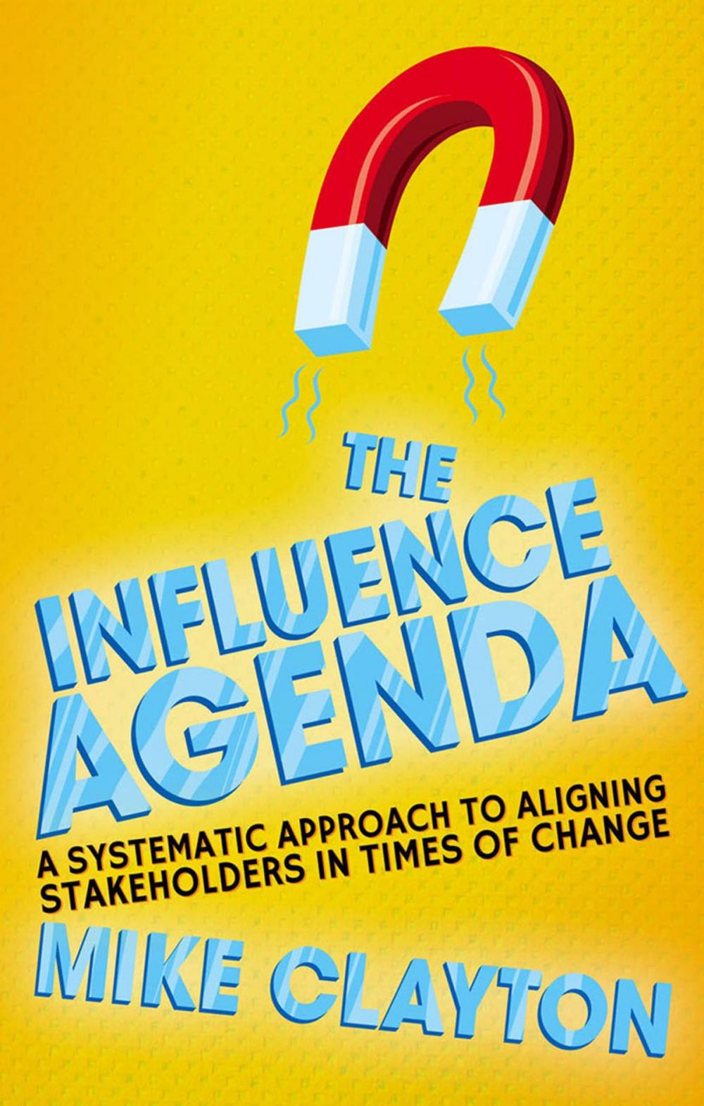 Big bigCover of The Influence Agenda