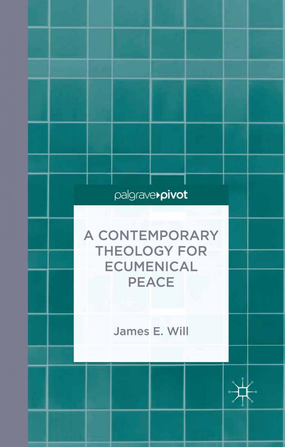 Big bigCover of A Contemporary Theology for Ecumenical Peace