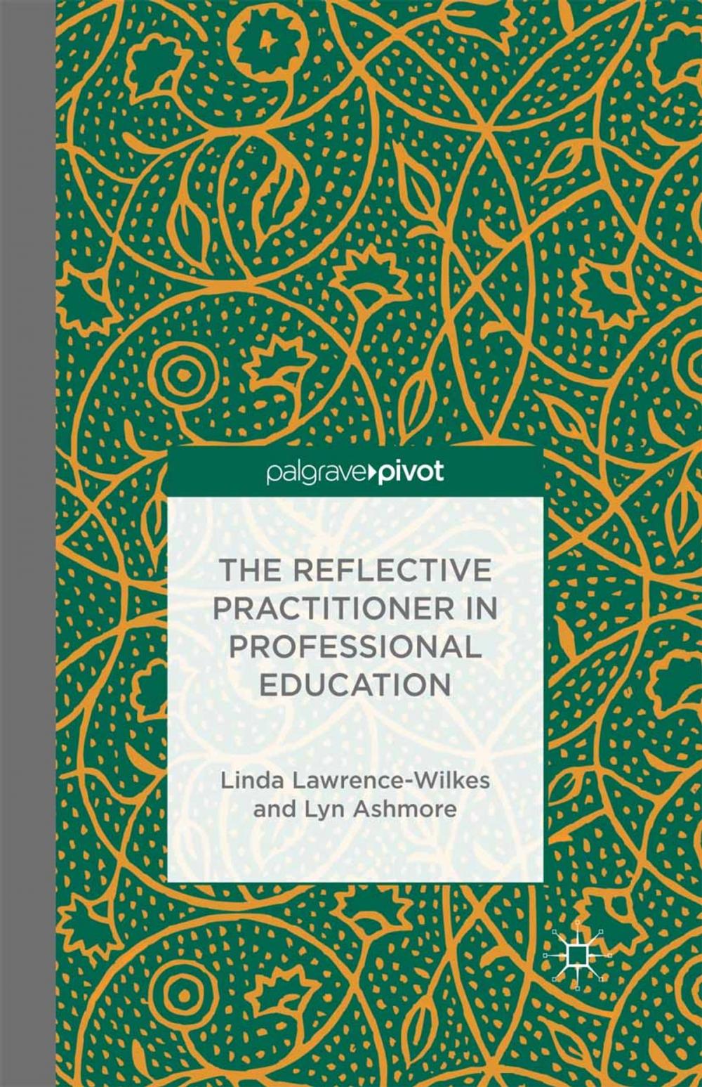 Big bigCover of The Reflective Practitioner in Professional Education