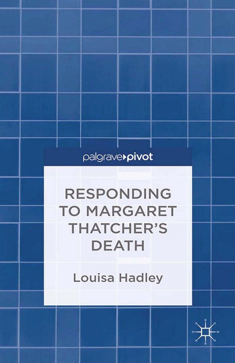 Big bigCover of Responding to Margaret Thatcher's Death