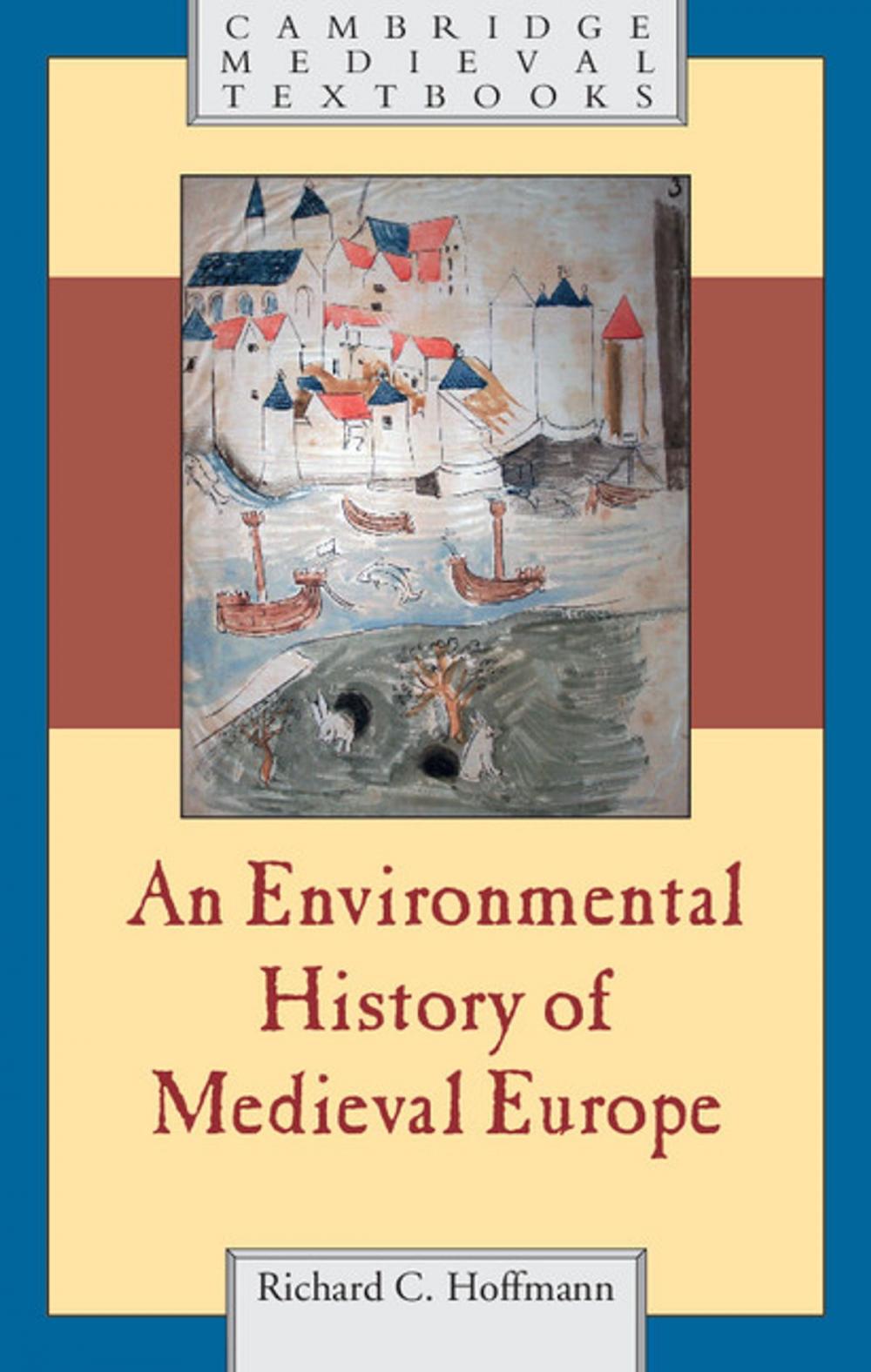 Big bigCover of An Environmental History of Medieval Europe