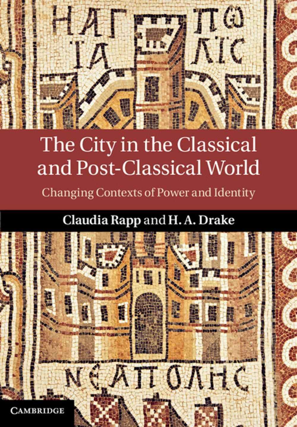 Big bigCover of The City in the Classical and Post-Classical World