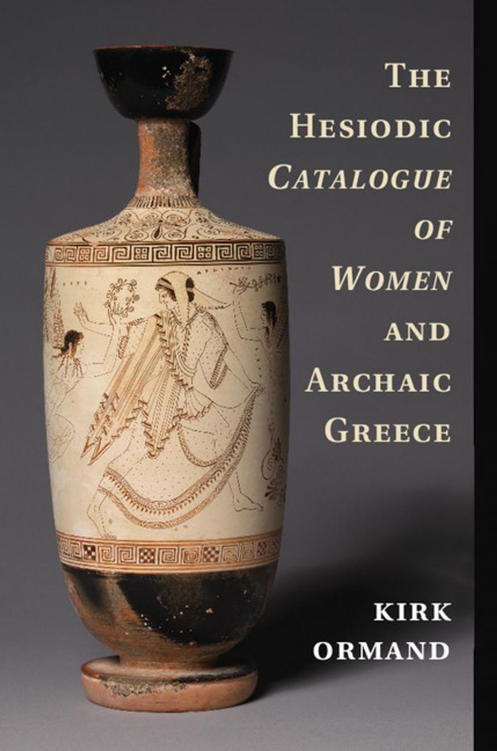 Big bigCover of The Hesiodic Catalogue of Women and Archaic Greece