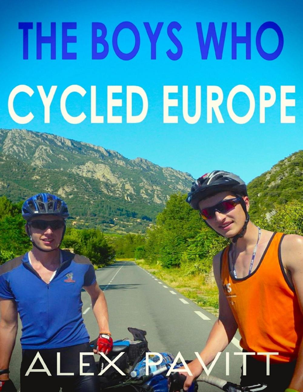 Big bigCover of The Boys Who Cycled Europe