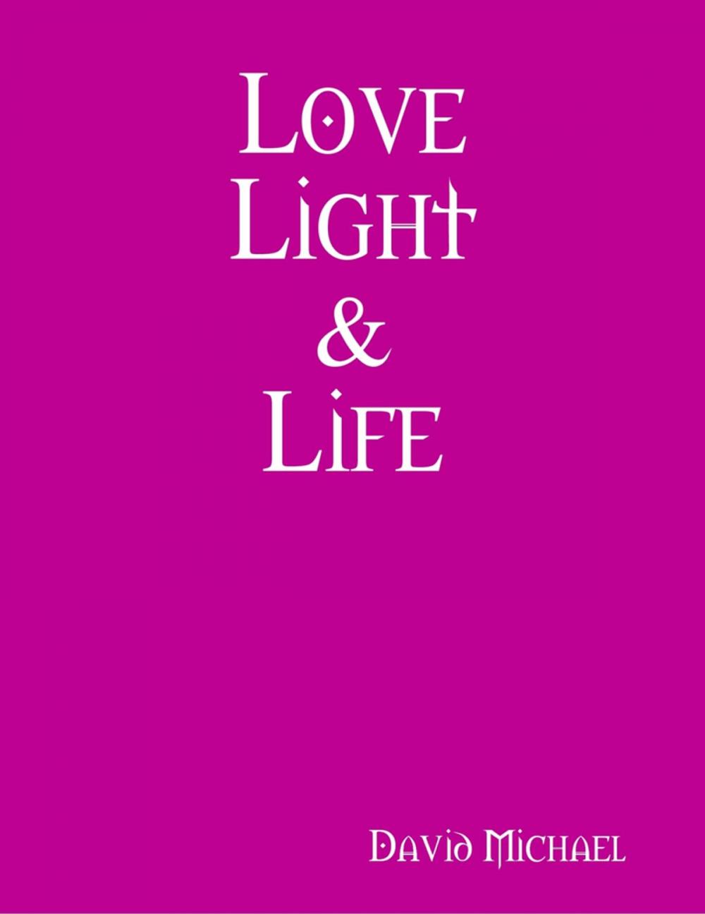 Big bigCover of Love Light & Life