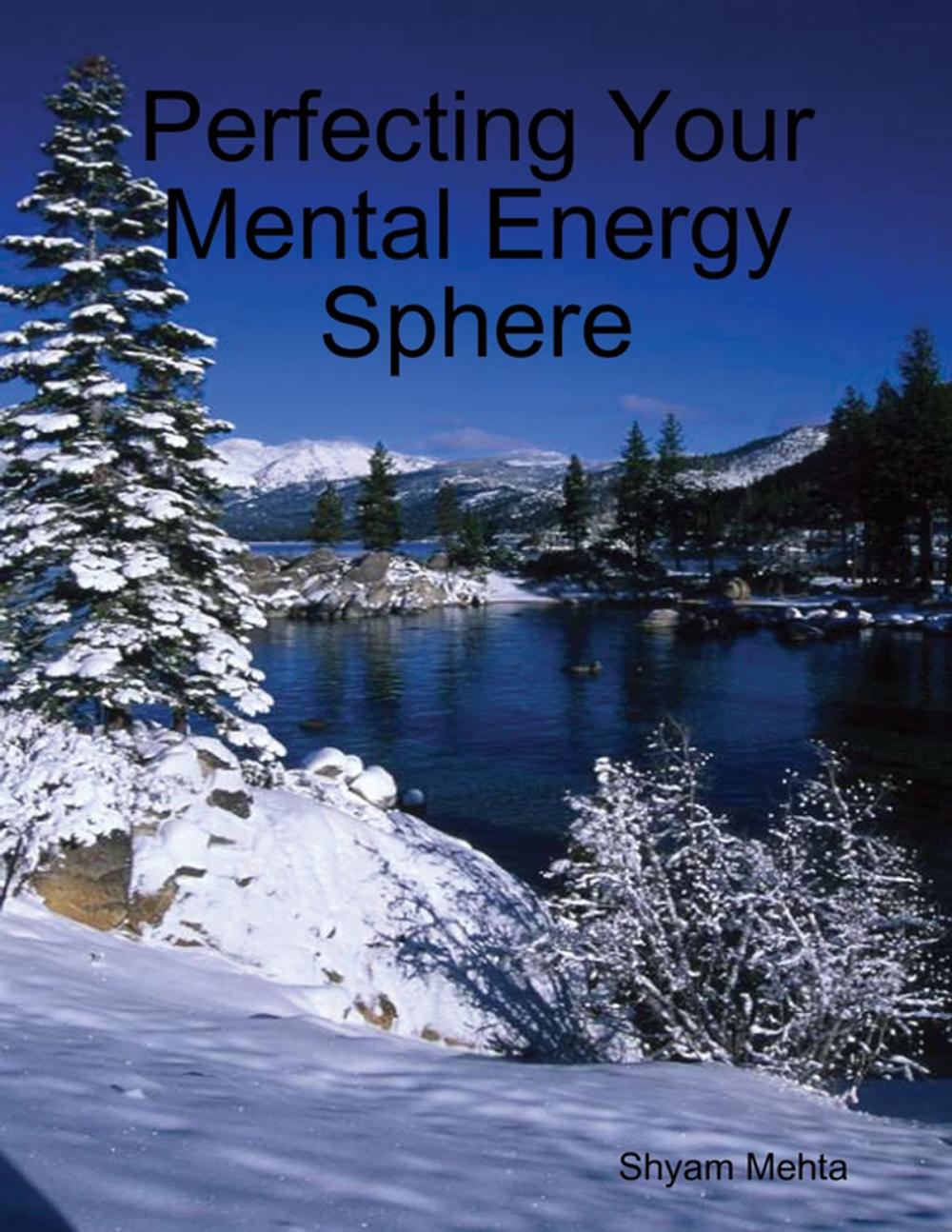 Big bigCover of Perfecting Your Mental Energy Sphere