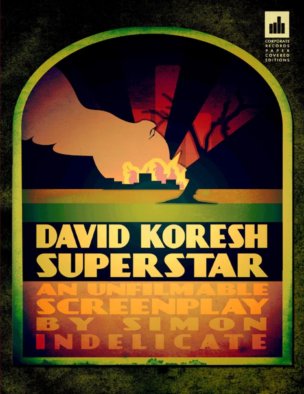 Big bigCover of David Koresh Superstar: An Unfilmable Screenplay