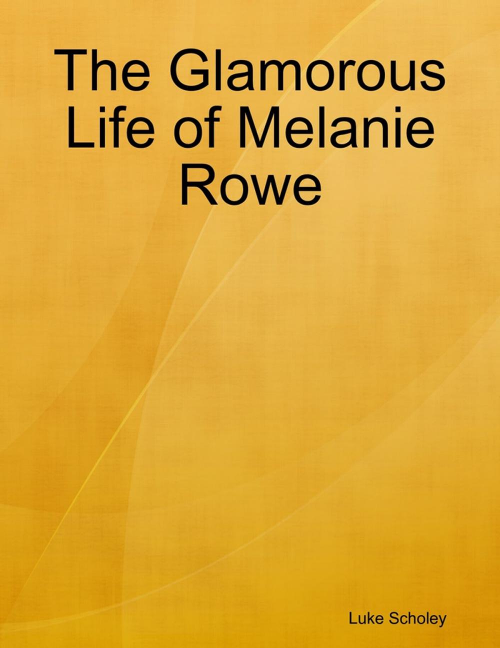 Big bigCover of The Glamorous Life of Melanie Rowe: Auntie Beatrice