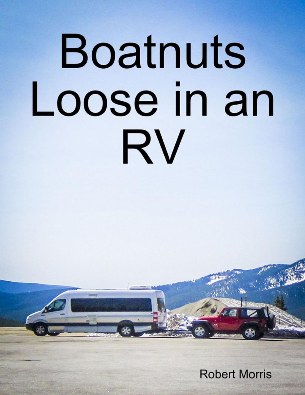 Big bigCover of Boatnuts Loose in an RV